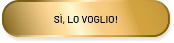 Pulsante con la scritta: "Sì, voglio creare il Business dei miei sogni!"